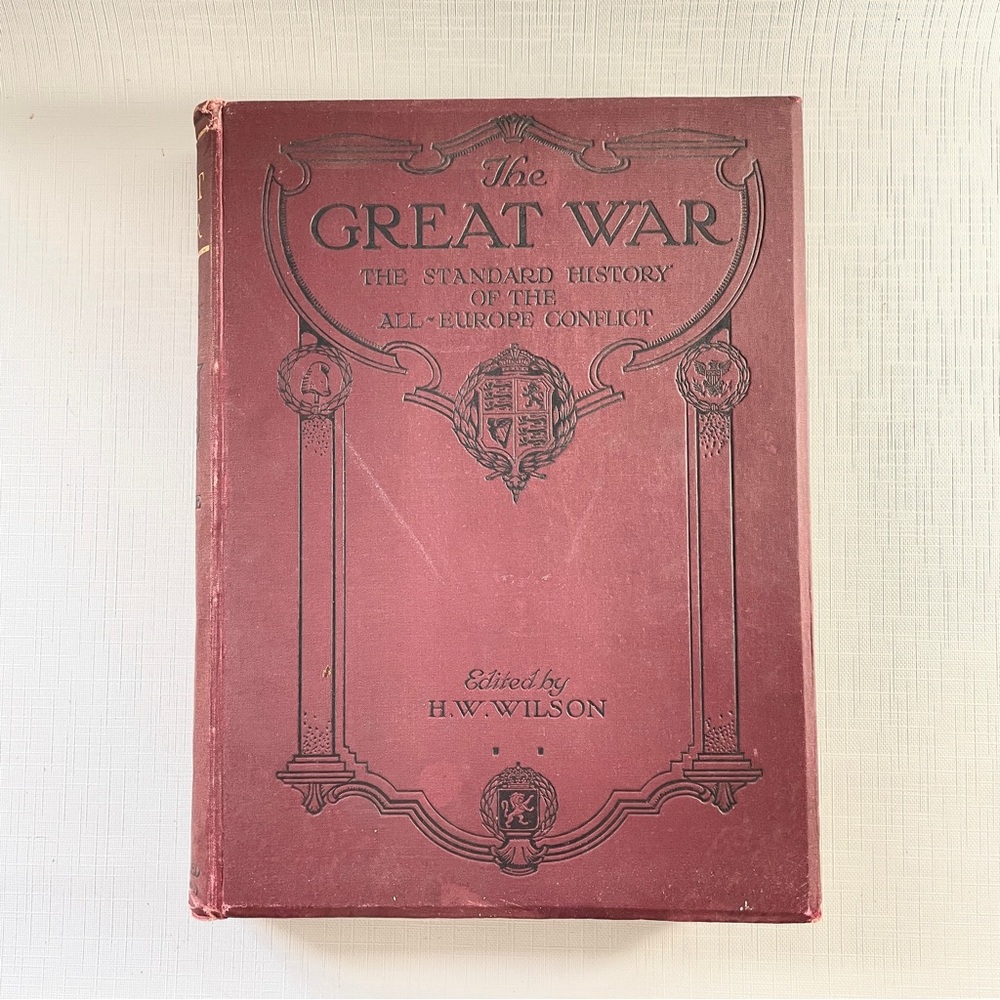 1918 THE GREAT WAR Vol 10 HW Wilson Amalgamated Press WW1 Hardcover Antique Book